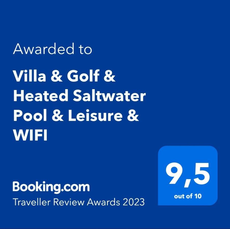 Villa & Golf & Heated Saltwater Pool & Leisure & Wifi كاليتا ذي فوستي المظهر الخارجي الصورة